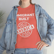 Immigrant Built Made in America unisex Heavy Cotton Tee