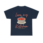 Love my soup kitchen unisex Heavy Cotton Tee