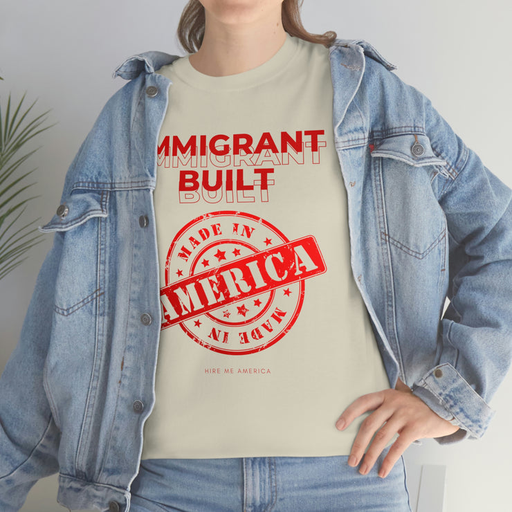 Immigrant Built Made in America unisex Heavy Cotton Tee