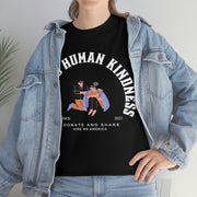 Seeking human kindness unisex Heavy Cotton Tee