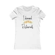 I demand 5-star Restaurants women's Favorite Tee