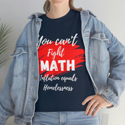 You can't fight math Unisex Heavy Cotton Tee