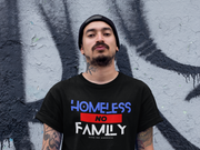 Homeless no family unisex Heavy Cotton Tee