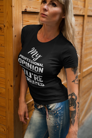 My professional opinion you're overrated Women's Premium quality T-shirt