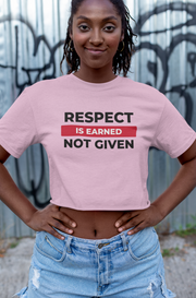 Respect is earned not given Champion Women's Heritage Cropped T-Shirt