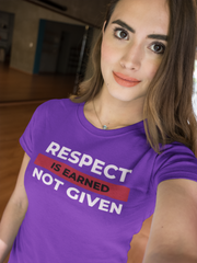 Respect is earned not given women's Softstyle Tee