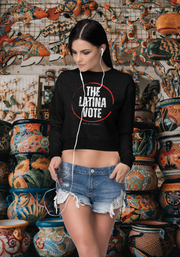 The latina vote women's Cropped Sweatshirt