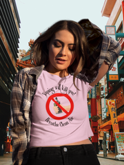 Vaping will kill you! Breathe Clean Air Champion Women's Heritage Cropped T-Shirt