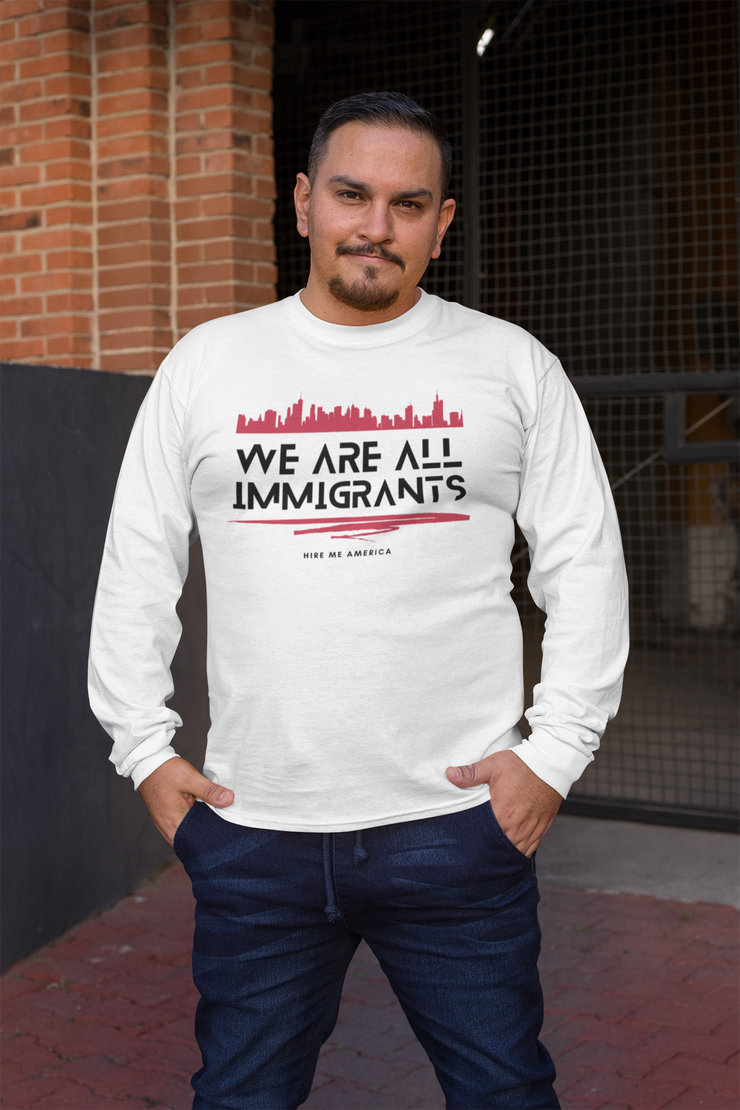 We are all immigrants unisex Classic Long Sleeve T-Shirt