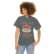 Love my soup kitchen unisex Heavy Cotton Tee