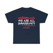 We are all immigrants unisex Heavy Cotton Tee