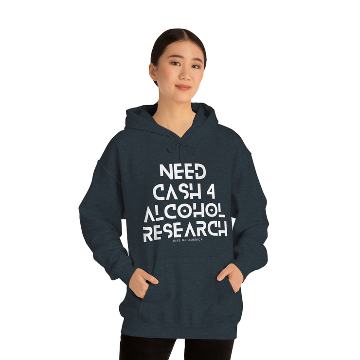 Need cash 4 alcohol research unisex Heavy Blend™ Hooded Sweatshirt