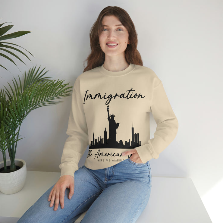 Immigration The American way unisex Heavy Blend™ Crewneck Sweatshirt