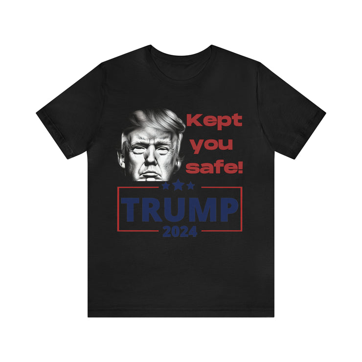 Kept you safe Trump 2024 unisex Jersey Short Sleeve Tee