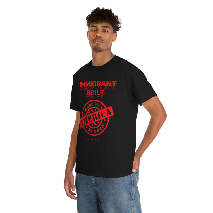 Immigrant Built Made in America unisex Heavy Cotton Tee