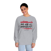 We are all immigrants unisex Classic Long Sleeve T-Shirt