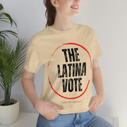 The Latina Vote unisex Jersey Short Sleeve Tee