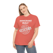 Immigrant Built Made in America unisex Heavy Cotton Tee