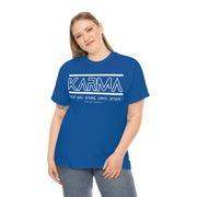 Karma What goes around comes around unisex Heavy Cotton Tee