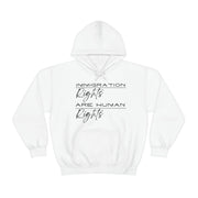 Immigration rights are human rights unisex Heavy Blend™ Hooded Sweatshirt