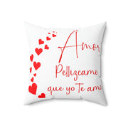 Amor pellizcame que yo te amo Square Pillow