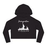 Immigration the American way women’s Cropped Hooded Sweatshirt