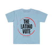 The latino vote unisex Softstyle T-Shirt