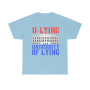 University of Lying Unisex Heavy Cotton Tee