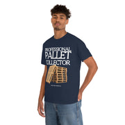 Professional Pallet Collector unisex Heavy Cotton Tee