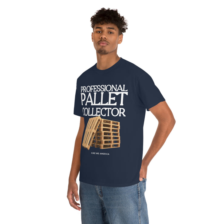 Professional Pallet Collector unisex Heavy Cotton Tee