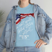 You can't spell United States without "US" unisex Heavy Cotton Tee