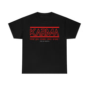 Karma What goes around comes around unisex Heavy Cotton Tee