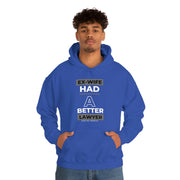 Ex-wife had a better lawyer unisex Heavy Blend™ Hooded Sweatshirt