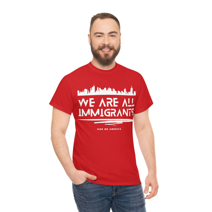 We are all immigrants unisex Heavy Cotton Tee