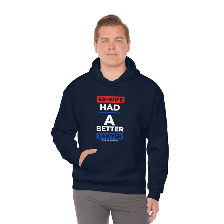 Ex-wife had a better lawyer unisex Heavy Blend™ Hooded Sweatshirt