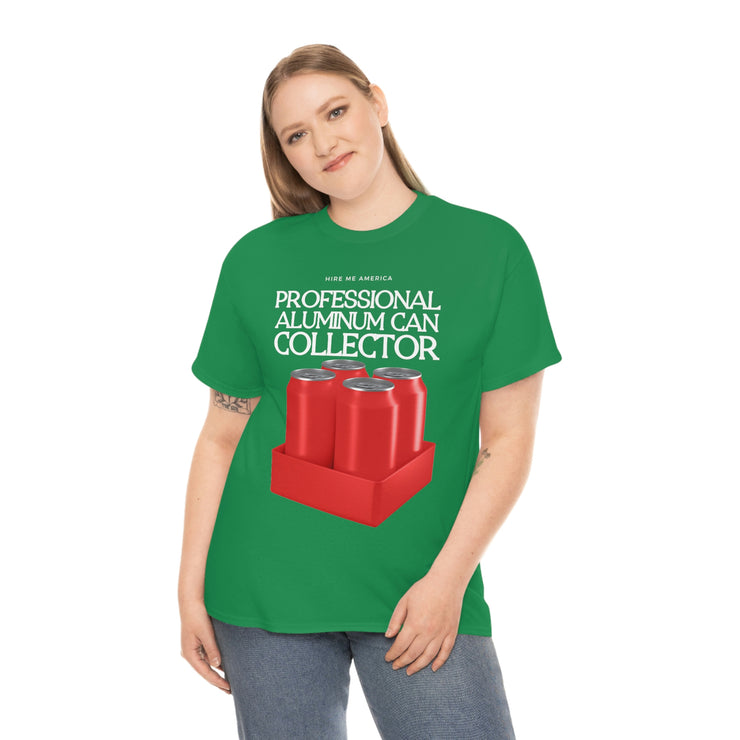 Professional Aluminum Can Collector unisex Heavy Cotton Tee