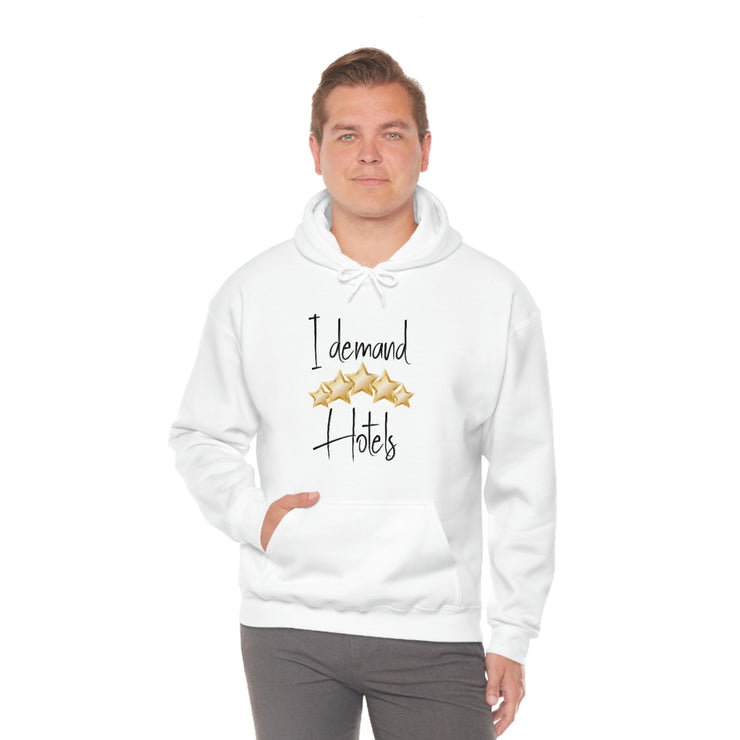 I demand 5-star hotels unisex Heavy Blend™ Hooded Sweatshirt