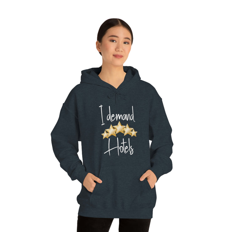 I demand 5-star hotels unisex Heavy Blend™ Hooded Sweatshirt