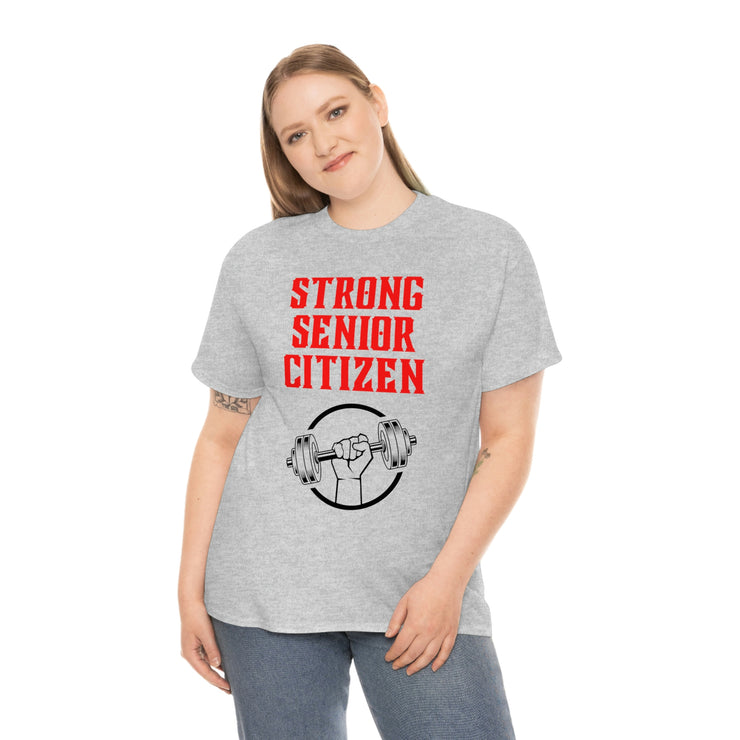 Strong Senior Citizen Unisex Heavy Cotton Tee