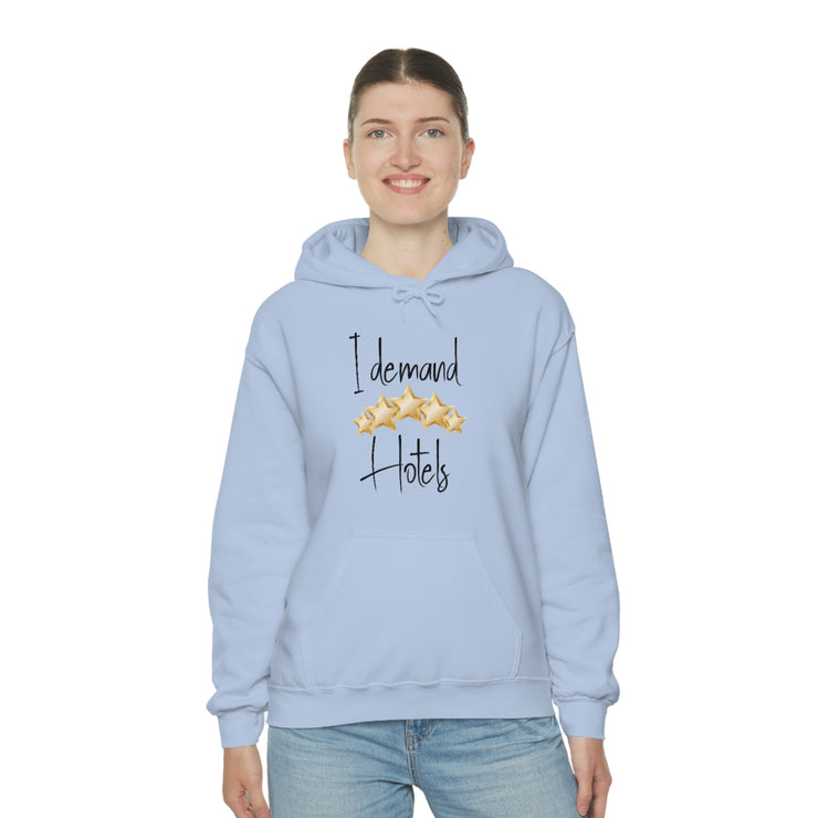 I demand 5-star hotels unisex Heavy Blend™ Hooded Sweatshirt