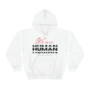 We are human unisex Heavy Blend™ Hooded Sweatshirt