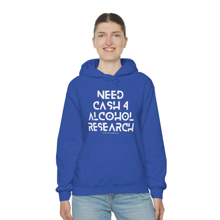 Need cash 4 alcohol research unisex Heavy Blend™ Hooded Sweatshirt