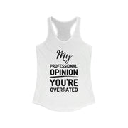 My professional opinion you're overrate women's high-quality tank-top