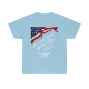 You can't spell United States without "US" unisex Heavy Cotton Tee