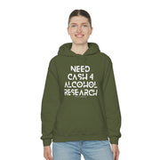 Need cash 4 alcohol research unisex Heavy Blend™ Hooded Sweatshirt