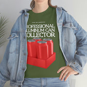 Professional Aluminum Can Collector unisex Heavy Cotton Tee