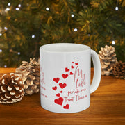 My love pinch me that I love u Ceramic Mug 11oz