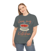 Love my soup kitchen unisex Heavy Cotton Tee