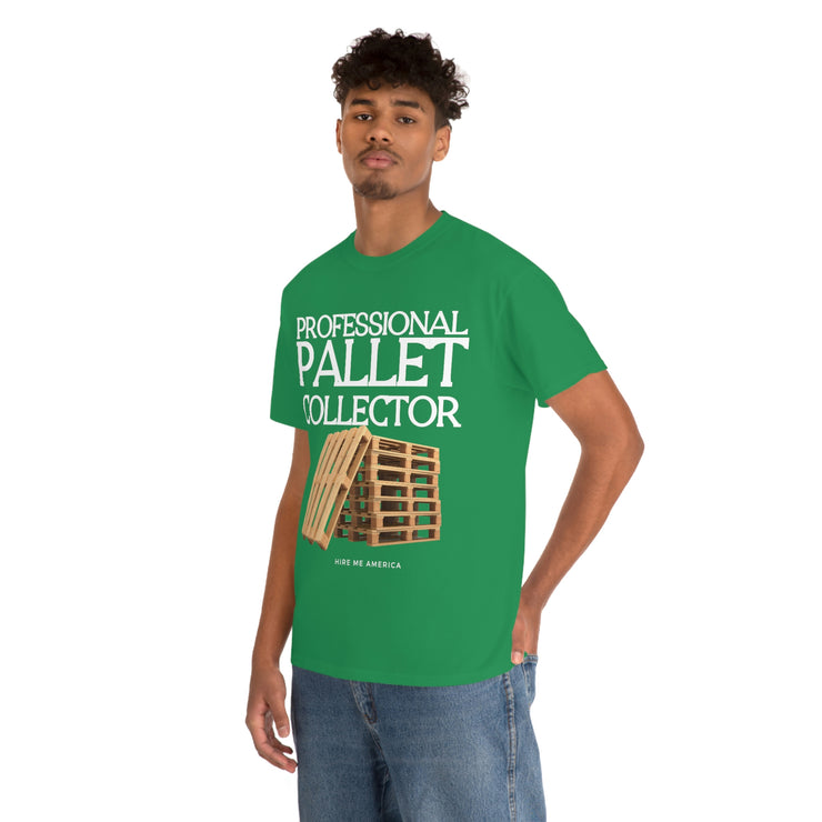 Professional Pallet Collector unisex Heavy Cotton Tee