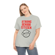 Strong Senior Citizen Unisex Heavy Cotton Tee